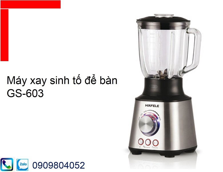Máy xay sinh tố hafele GS-603 MSP 535.43.262 dạng để bàn